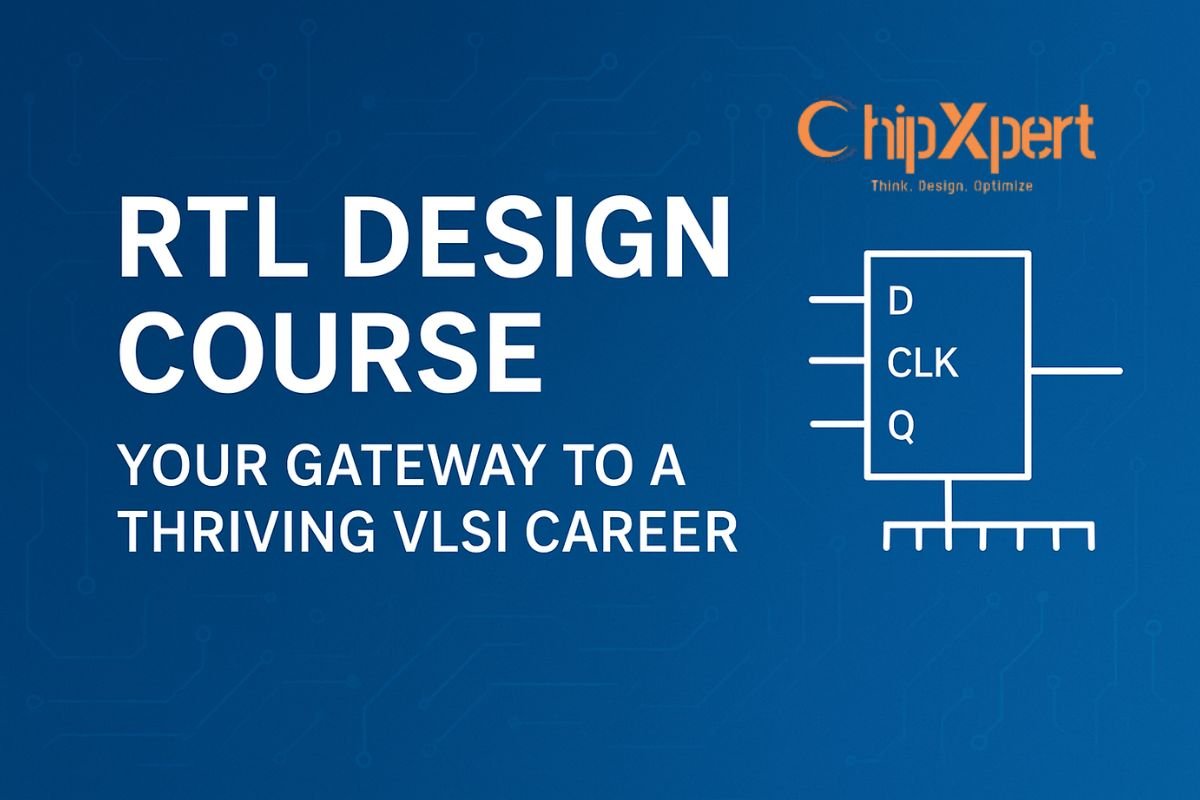 RTL Design Course: Your Gateway to a Thriving VLSI Career